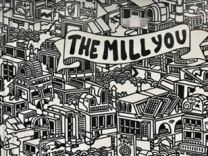 the mill you